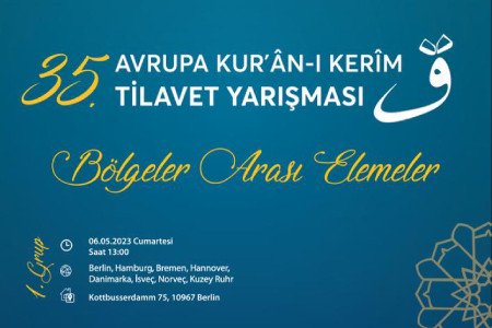 35. Avrupa Kur'an-ı Kerim Tilavet Yarışmasında Bölgeler Arası Elemeler